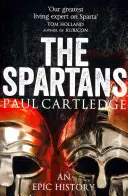 Spártaiak - Egy eposzi történelem - Spartans - An Epic History