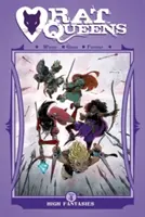 Rat Queens 4. kötet: High Fantasies - Rat Queens Volume 4: High Fantasies