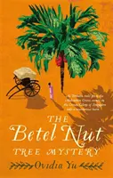 A bételdiófa rejtélye - The Betel Nut Tree Mystery