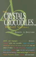 A kristályoktól a krokodilokig . . .: Válaszok a kérdésekre (Cw 347) - From Crystals to Crocodiles . . .: Answers to Questions (Cw 347)