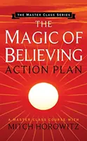 A hit mágiája cselekvési terv (Mesterkurzus-sorozat) - The Magic of Believing Action Plan (Master Class Series)