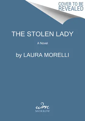 Az ellopott hölgy: A második világháború és a Mona Lisa regénye - The Stolen Lady: A Novel of World War II and the Mona Lisa