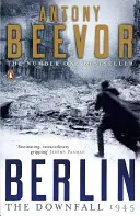 Berlin - A bukás 1945: Az első számú bestseller - Berlin - The Downfall 1945: The Number One Bestseller