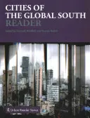 A globális dél városai Reader - Cities of the Global South Reader