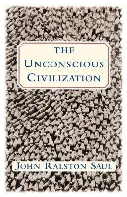 A tudattalan civilizáció - The Unconscious Civilization