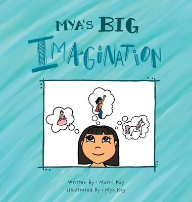 Mya nagy képzelete - Mya's Big Imagination