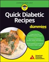 Gyors diabetikus receptek Dummiknak - Quick Diabetic Recipes for Dummies
