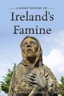 Az írországi éhínség rövid története - A Short History of Ireland's Famine