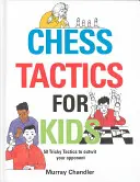 Sakk taktikák gyerekeknek - Chess Tactics for Kids