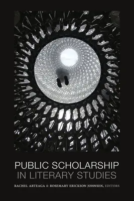 Nyilvános ösztöndíj az irodalomtudományban - Public Scholarship in Literary Studies