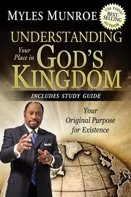 Helyed megértése Isten Királyságában: A létezésed eredeti célja - Understanding Your Place in God's Kingdom: Your Original Purpose for Existence