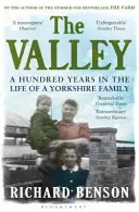 Valley - Száz év egy yorkshire-i család életében - Valley - A Hundred Years in the Life of a Yorkshire Family