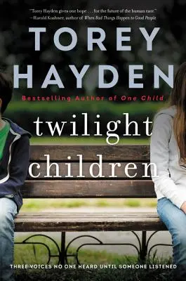 Twilight Children: Három hang, amit senki sem hallott, amíg valaki meg nem hallgatta őket - Twilight Children: Three Voices No One Heard Until Someone Listened