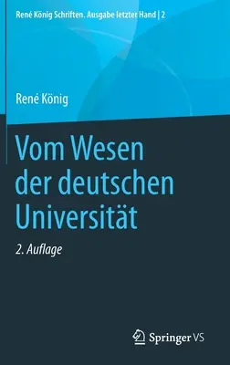 A német egyetem természetéről - Vom Wesen Der Deutschen Universitt