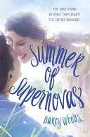 A szupernovák nyara - Summer of Supernovas