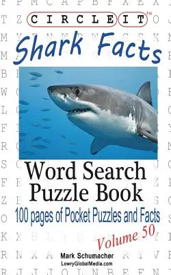 Körbe, Cápa tények, Szókereső, Rejtvénykönyv - Circle It, Shark Facts, Word Search, Puzzle Book