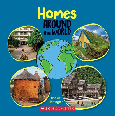 Otthonok a világ körül (Around the World) (Library Edition) - Homes Around the World (Around the World) (Library Edition)