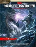 A sárkánykirálynő hada: A sárkányok zsarnoksága - Hoard of the Dragon Queen: Tyranny of Dragons