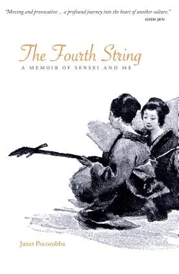 A negyedik húr: A Sensei és én emlékiratai - The Fourth String: A Memoir of Sensei and Me