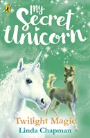 Az én titkos egyszarvúm: Twilight Magic - My Secret Unicorn: Twilight Magic