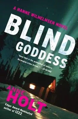 Vak istennő: Hanne Wilhelmsen Első könyv - Blind Goddess: Hanne Wilhelmsen Book One