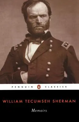 William T. Sherman tábornok emlékiratai - Memoirs of General William T. Sherman