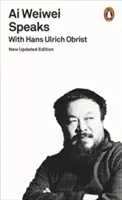 Ai Weiwei beszél - Hans Ulrich Obristtal - Ai Weiwei Speaks - with Hans Ulrich Obrist