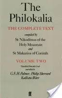 A Philokália, 2. kötet: A teljes szöveg; összeállította: Szent Nikodimosz a Szent Hegyről és Korinthoszi Szent Márkáriusz - The Philokalia, Volume 2: The Complete Text; Compiled by St. Nikodimos of the Holy Mountain & St. Markarios of Corinth