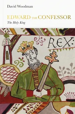 Edward az Inkvizítor: A szent király - Edward the Confessor: The Sainted King