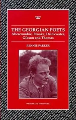 Grúz költők: Drinkwater, Lascelles, Thomas, Thomas - Georgian Poets: Abercrombie, Brooke, Drinkwater, Lascelles, Thomas