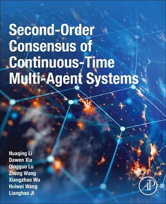Folyamatos idejű többszereplős rendszerek másodrendű konszenzusa - Second-Order Consensus of Continuous-Time Multi-Agent Systems