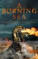 Égő tenger (Brun Theodore (Szerző)) - Burning Sea (Brun Theodore (Author))