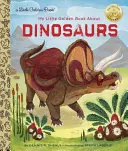 Az én kis aranykönyvem a dinoszauruszokról - My Little Golden Book about Dinosaurs