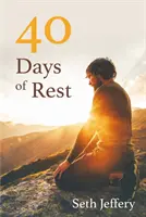 40 nap pihenés - 40 Days of Rest