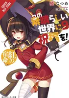 Konosuba: Isten áldása ezen a csodálatos világon!, 9. kötet (Light Novel): Crimson Fate: Crimson Fate - Konosuba: God's Blessing on This Wonderful World!, Vol. 9 (Light Novel): Crimson Fate