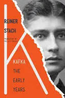 Kafka: Kafka: A korai évek - Kafka: The Early Years