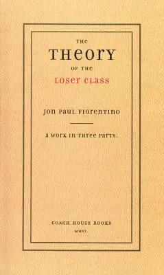 A vesztes osztály elmélete - The Theory of the Loser Class