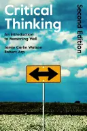 Kritikai gondolkodás: Bevezetés a jó érvelésbe - Critical Thinking: An Introduction to Reasoning Well