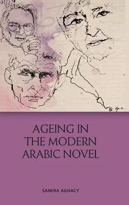 Az öregedés a modern arab regényben - Ageing in the Modern Arabic Novel