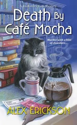 Halál a kávés mokkában - Death by Caf Mocha