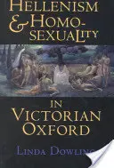 Hellenizmus és homoszexualitás a viktoriánus Oxfordban: Amerikai gondolkodás és kultúra az 1960-as években - Hellenism and Homosexuality in Victorian Oxford: American Thought and Culture in the 1960s