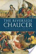 Riverside Chaucer - Újra kiadva Christopher Cannon új előszavával - Riverside Chaucer - Reissued with a new foreword by Christopher Cannon