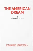 Az amerikai álom - Egy színdarab - The American Dream - A Play