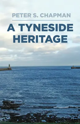 Tyneside öröksége - A Tyneside Heritage