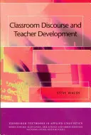 Osztálytermi diskurzus és tanárfejlesztés - Classroom Discourse and Teacher Development