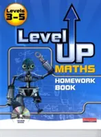 Level Up Maths: Házi feladatgyűjtemény (3-5. szint) - Level Up Maths: Homework Book (Level 3-5)