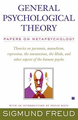 Általános pszichológiai elmélet: Tanulmányok a metapszichológiáról - General Psychological Theory: Papers on Metapsychology