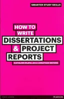 Hogyan írjunk diplomamunkát és projektjelentést? - How to Write Dissertations & Project Reports