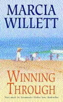 Winning Through (The Chadwick Family Chronicles, 3. könyv) - Magával ragadó történet barátságról és családi kötelékekről - Winning Through (The Chadwick Family Chronicles, Book 3) - A captivating story of friendship and family ties