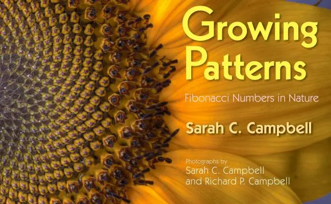 Growing Patterns: Fibonacci-számok a természetben - Growing Patterns: Fibonacci Numbers in Nature